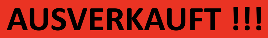 ausverkauft.png ausverkauft.png